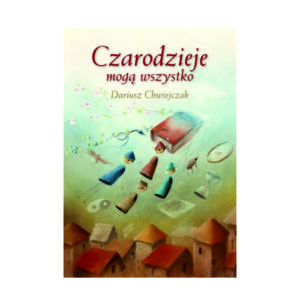 Czarodzieje mogą wszystko