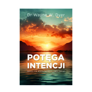 Potęga intencji